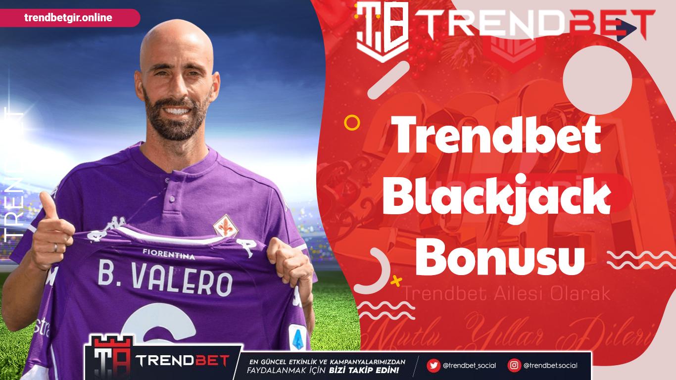 Trendbet Blackjack Bonusu